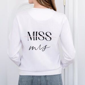 Miss to Mrs Sweatshirt white crew neck sweater